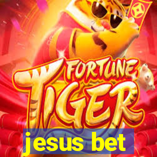 jesus bet